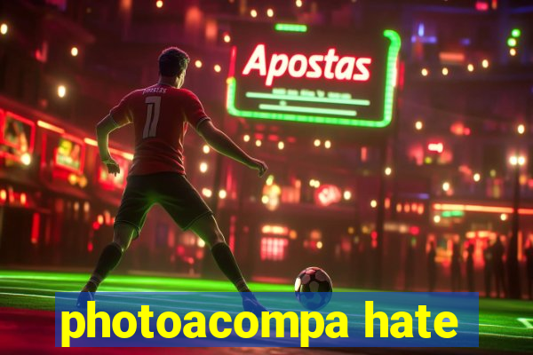 photoacompa hate